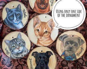 Custom pet portraits on wooden ornament (one side painted)