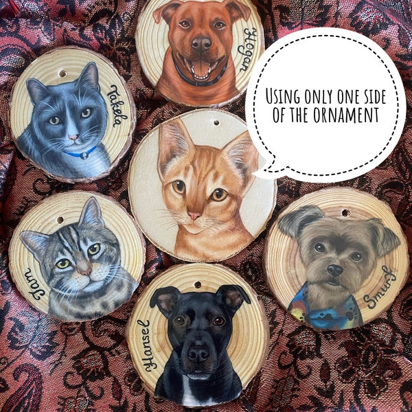 Custom pet portraits on wooden ornament (one side painted)