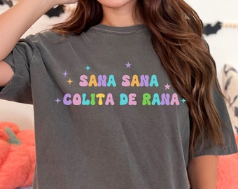 Sana Sana Colita de Rana Shirt, Latina Shirt, Mexican shirt, Latina Nurse Shirt, Sana Sana Shirt, New Nurse Shirt, Nurse Appreciation Shirt