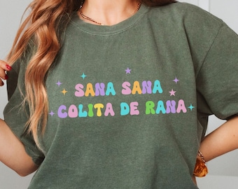Sana Sana Colita de Rana Shirt, Latina Shirt, Mexican shirt, Latina Nurse Shirt, Sana Sana Shirt, New Nurse Shirt, Nurse Appreciation Shirt