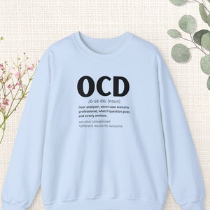 OCD Sweatshirt, OCD Awareness Shirt, Mental Health Awareness Shirt, OCD Definition Shirt, Obsessive Compulsive Disorder Sweatshirt, Therapy