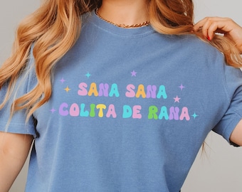 Sana Sana Colita de Rana Shirt, Latina Shirt, Mexican shirt, Latina Nurse Shirt, Sana Sana Shirt, New Nurse Shirt, Nurse Appreciation Shirt