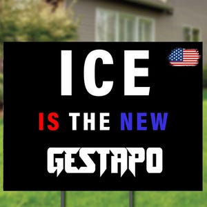 Anti-ICE Protest Yard Sign: Abolish ICE, Anti-Trump - Activism Statement