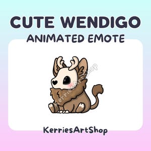 May include: A cute cartoon Wendigo animated emote. The illustration features a seated, brown creature with a skull-like face, antlers, and fluffy fur. The text "CUTE WENDIGO ANIMATED EMOTE" is at the top.