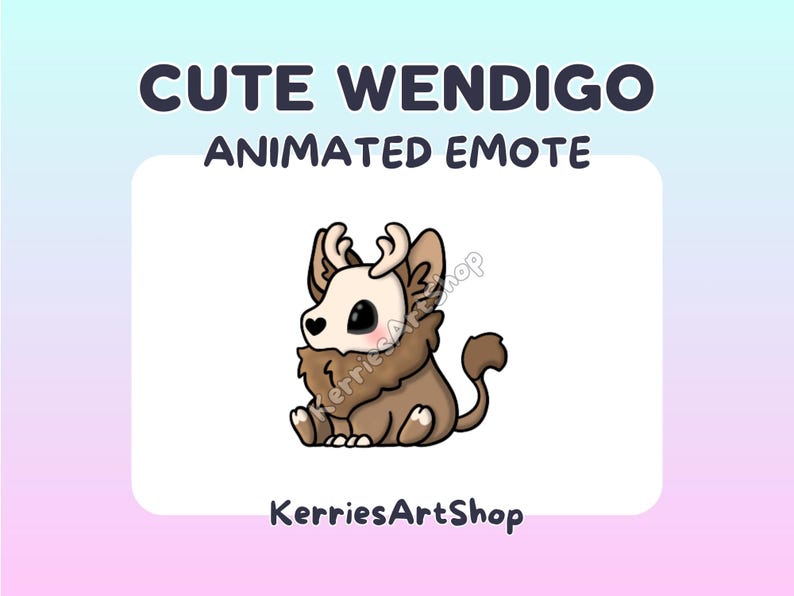 May include: A cute cartoon Wendigo animated emote. The illustration features a seated, brown creature with a skull-like face, antlers, and fluffy fur. The text "CUTE WENDIGO ANIMATED EMOTE" is at the top.