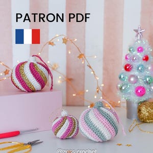 CROCHET TUTORIAL Christmas balls PDF pattern in French model digital file explanations decoration
