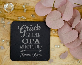 Schiefertafel/Untersetzer - Glück ist, eine Opa wie dich zu haben - 10x10 - Geschenk