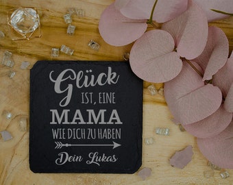 Schiefertafel/Untersetzer - Glück ist, eine Mama wie dich zu haben - 10x10 - Geschenk