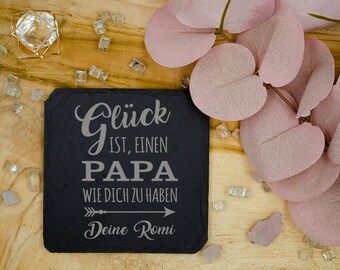 Schiefertafel/Untersetzer - Glück ist, eine Papa wie dich zu haben - 10x10 - Geschenk