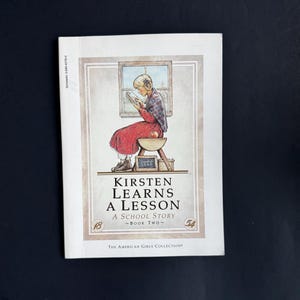Pleasant Company American Girl Doll Book Two Kirsten Learns a Lesson, a School Story first scholastic printing soft cover