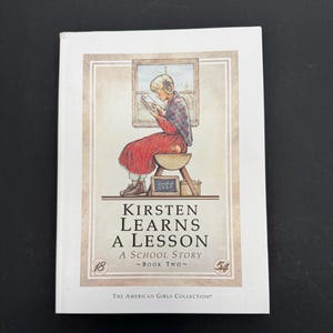 Pleasant Company American Girl Doll Book Two &quot;Kirsten Learns a Lesson,&quot; a School Story first edition printing historical children&#39;s SC