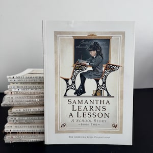 Pleasant Company American Girl Doll Book Two &quot;Samantha Learns a Lesson,&quot; a School Story first edition printing historical children&#39;s SC