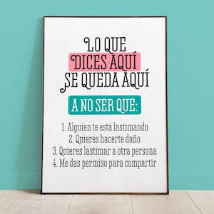 Puede incluir: Una impresión enmarcada blanca con texto negro en español que dice "Lo que dices aqui se queda aqui A no ser que: 1. Alguien te esta lastimando 2. Quieres hacerte daño 3. Quieres lastimar a otra persona 4. Me das permiso para compartir"