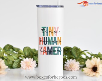 Tiny Human Tamer Tumbler #3. Unique gift for mom | teacher | grandparents | parent | day care worker | christmas | new dad | babysitter