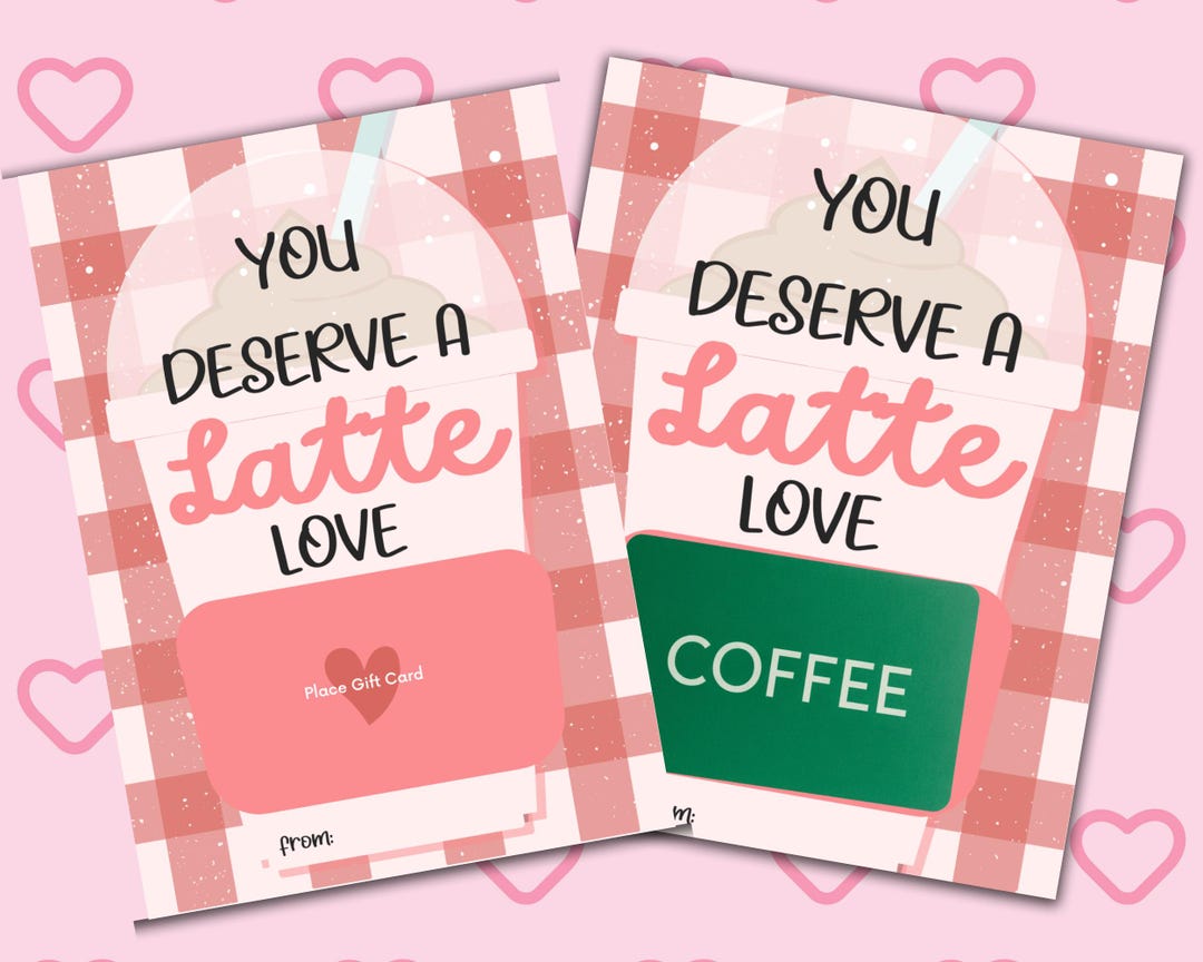 Printable Valentine’s Gift Card Holder |latte Love Coffee Card Holder ...