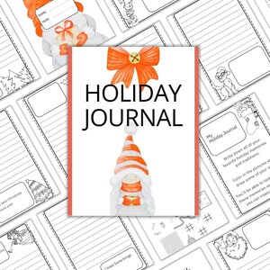 May include: A printable holiday journal with a cover featuring a gnome wearing a red and white striped hat and holding a cup of hot cocoa. The journal has pages for writing, coloring, and drawing. The text on the cover reads "Holiday Journal".
