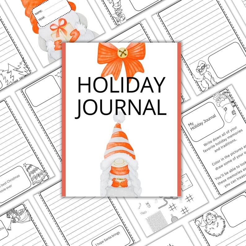 May include: A printable holiday journal with a cover featuring a gnome wearing a red and white striped hat and holding a cup of hot cocoa. The journal has pages for writing, coloring, and drawing. The text on the cover reads "Holiday Journal".