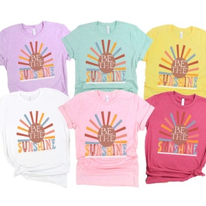 Teacher Team Shirt, End Of School Year Teacher Shirt, Be The Sunshine Shirt, Summer Shirt For Women, Retro Sun T Shirt, Teacher Gifts