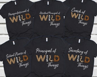 Custom Safari School Shirts, Teacher of Wild Things, Jungle Shirts, Teacher Shirts, School Nurse, Secretary, Principal, Teacher Jungle Shirt