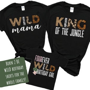 Four Ever Wild Birthday Shirt, 4th Birthday Shirt, Family Safari Shirt, Matching Wild Shirts, Four Year Old, Birthday Shirt, Girl, Wild Mom