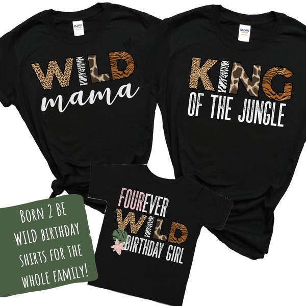 Four Ever Wild Birthday Shirt, 4th Birthday Shirt, Family Safari Shirt, Matching Wild Shirts, Four Year Old, Birthday Shirt, Girl, Wild Mom