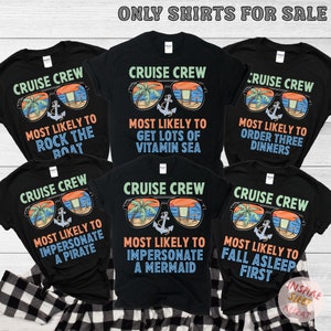 Most Likely To Matching Cruise Shirts, Cruise Squad 2025, Birthday Cruise Shirt, Cruise Vacation Shirt, Family Matching Cruise Shirt, Trip
