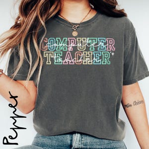 Comfort Colors Computer Teacher Shirt, First Day of School Teacher Shirt, Tech Teacher Shirt, Computer Lover T-shirt,Technology Teacher Gift