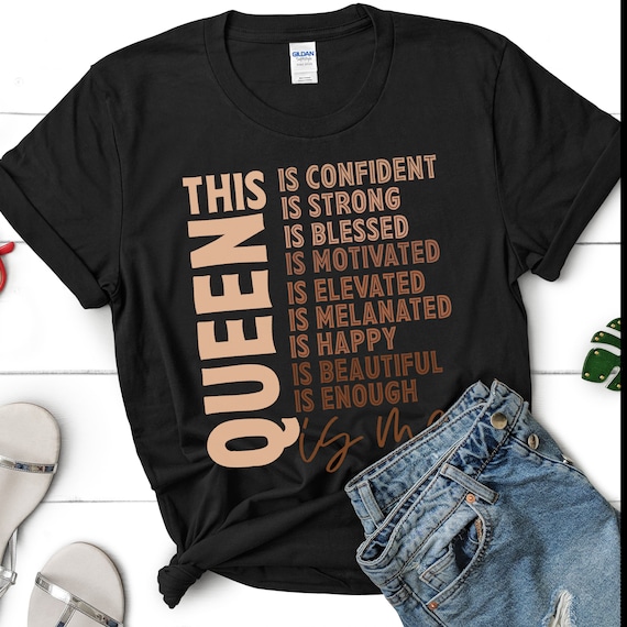 Black History Shirt, Black Woman Shirt, African American Sweatshirt, Black Girl Tee, Black Women Tshirt,  Gift for New Mom, Melanin T-shirt