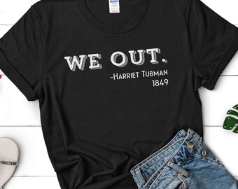 Black History, Harriet Tubman, History Teacher Shirt, History Teacher Gift, Teacher Shirts, History Buff Gift, Patriotic Shirt, Funny Tshirt