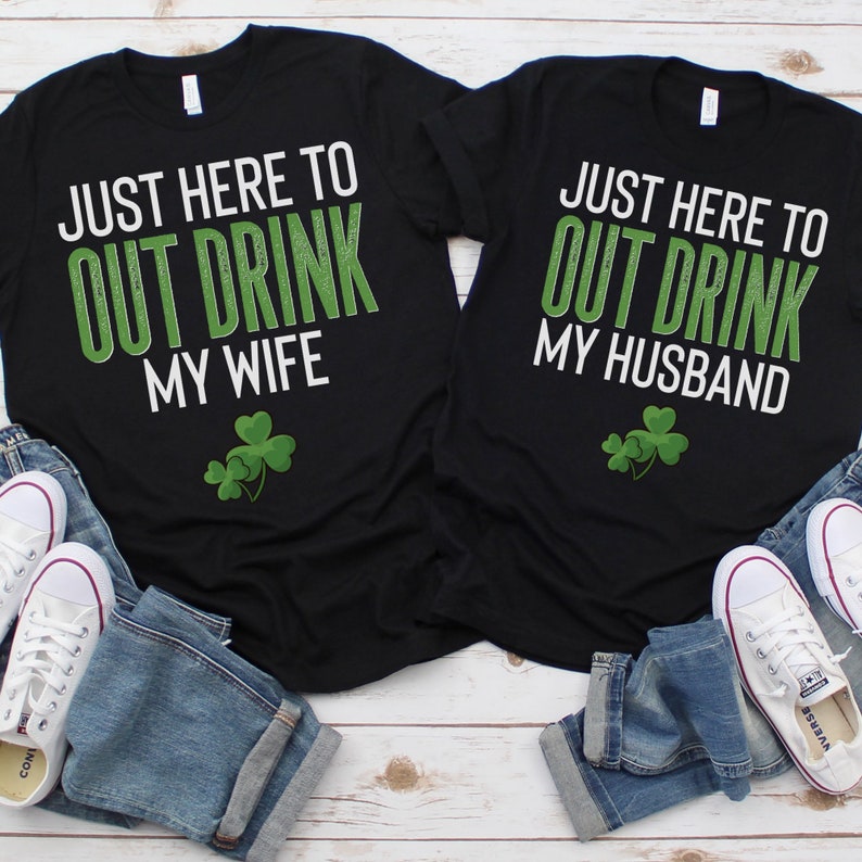 Camisetas divertidas para parejas para el Día de San Patricio, camisetas para parejas bebiendo, suéteres para parejas, camisetas divertidas para parejas, camisetas a juego para el Día de San Patricio imagen 1