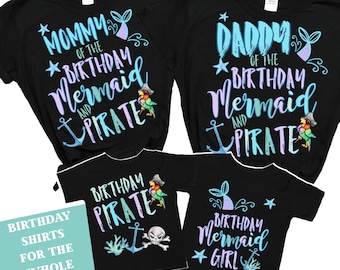 Mermaid and Pirate Family Birthday Shirts, Mermaid Pirate Party Shirts, Matching Family Birthday Shirts, Mom and Dad, Under The Sea Shirts