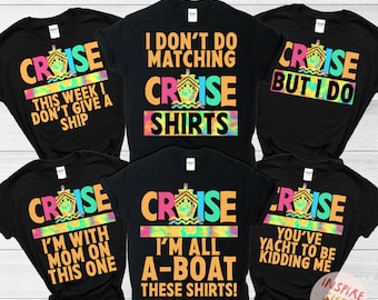 Most Likely To Matching Cruise Shirts, I Don't Do Matching Cruise Vacation Shirt, Birthday Cruise Shirt, Family Matching Cruise Shirt, Trip