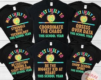 Custom Teacher Shirts, Most Likely To tshirt,  Back To School Shirt, Team Tees, Grade Level Shirts, Personalized School Staff T-Shirts