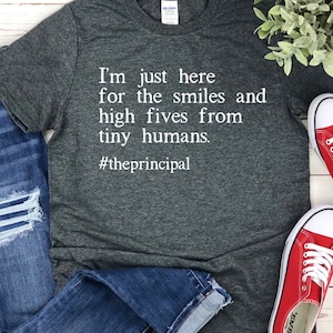 Principal Shirt, Funny Teacher Shirts, Principal Gift, Teacher t-Shirt, Teacher Gifts, Back to School TShirt, Funny Present for Principal