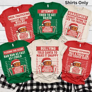 May include: A collection of red, green, and beige t-shirts with humorous Christmas-themed graphics. Each shirt features a gingerbread man in a Santa hat with text like "Drug Trafficking" and "Indecent Exposure".