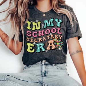 In My School Secretary Era Shirt, School Secretary Shirt, Back to School Secretary Shirt, School Office Shirt, Secretary Gift, School Staff