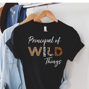 School Principal Shirt, Principal Gift, Principal of Wild Things, Safari Principal Shirt, Jungle Principal Shirt, Gift for Principal