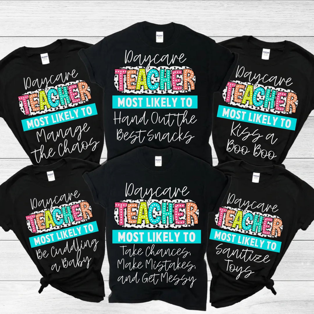 Daycare teacher shirts most likely to daycare tees dalmatian dot