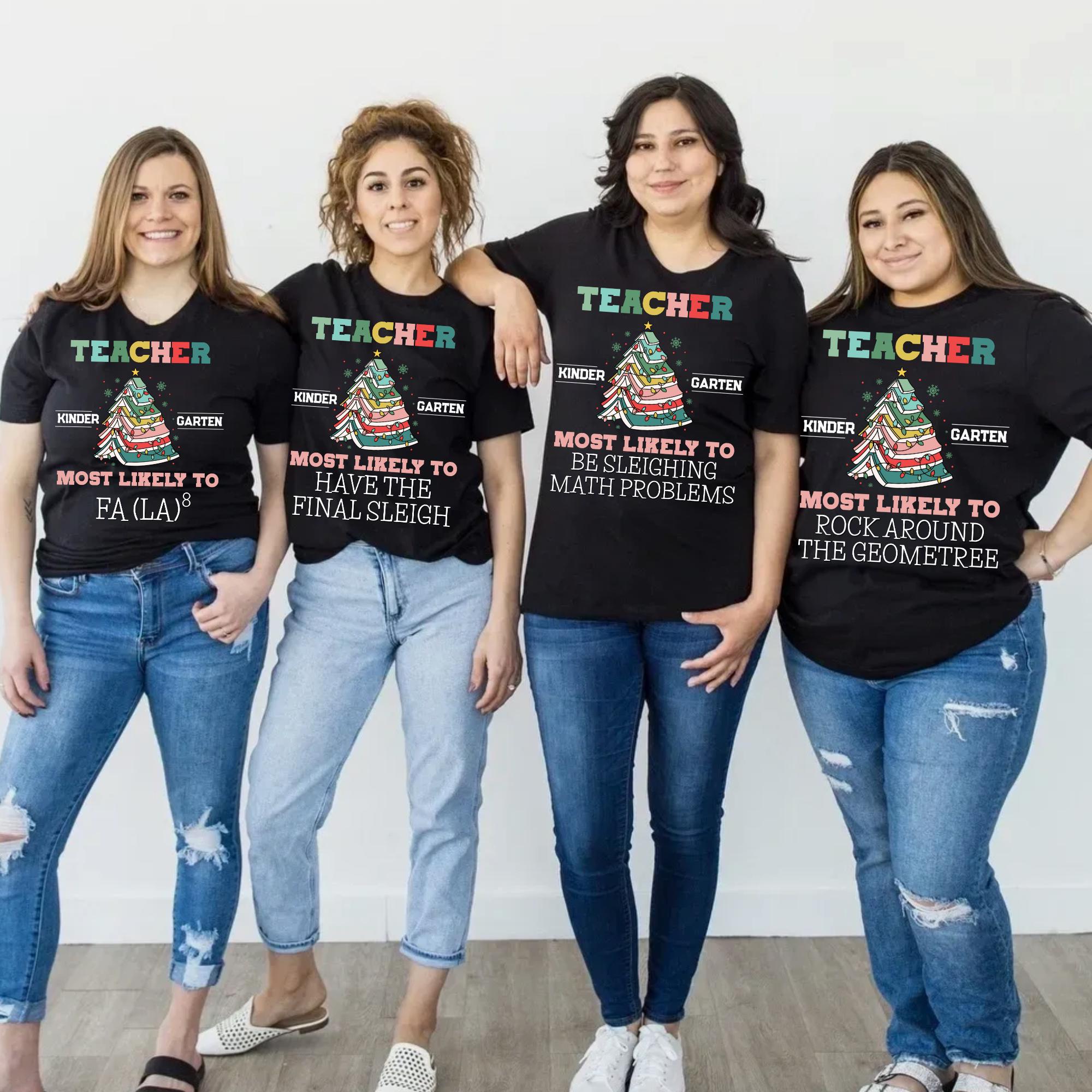 Kindergarten Christmas Teacher Shirts, Funny Christmas Shirts for Kindergarten Teachers, Most Likely To Kindergarten team Tshirt, X-mas Gift