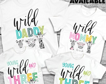 Wild and Three Family Shirts, Birthday Girl, Birthday Boy, Zoo, Third Birthday Tee, Young and Wild Shirt, zoo jungle wild Outfit, Two Wild