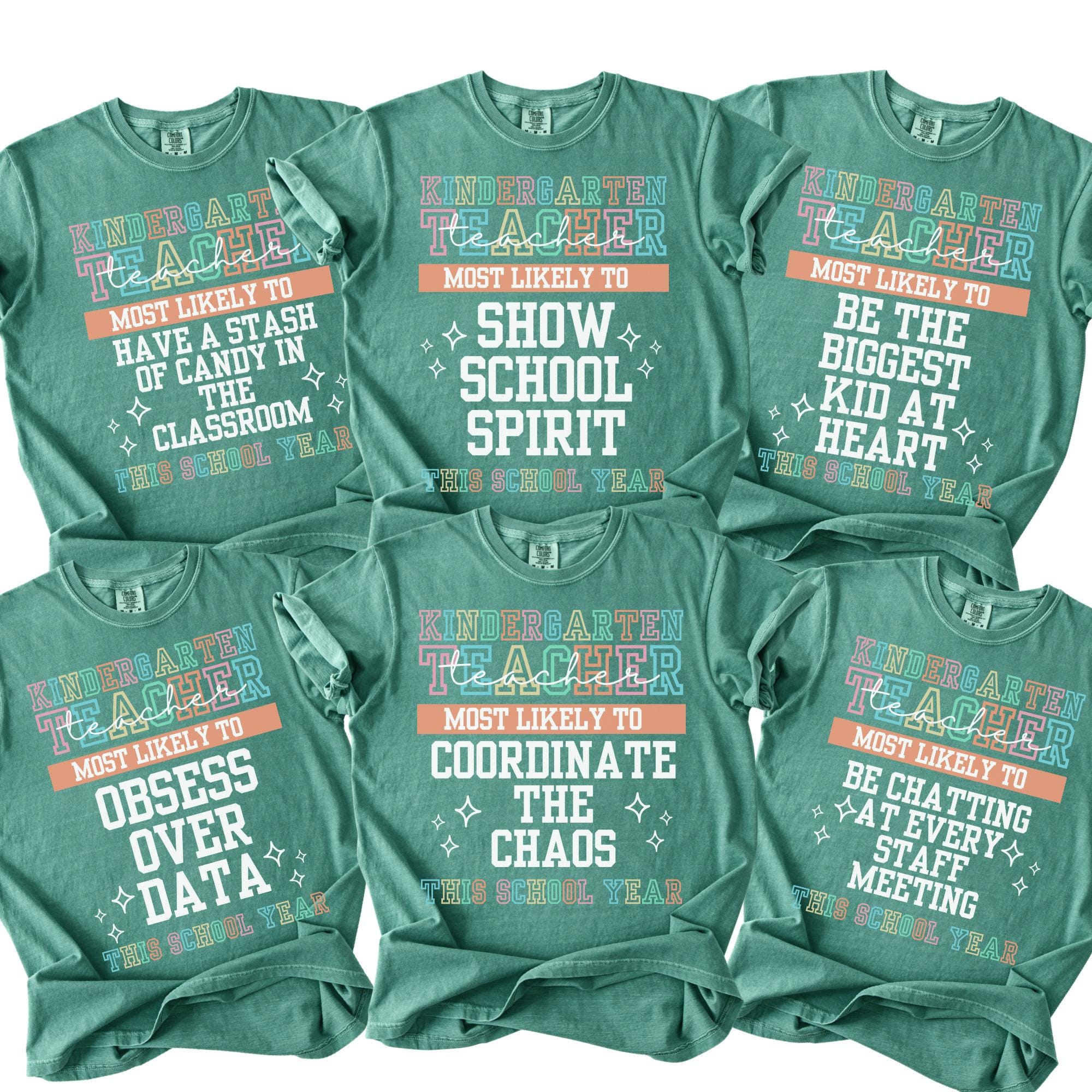 Comfort Colors Kindergarten Teacher Shirt, Back To School Shirts, Funny Most Likely To Tees, Teacher Gift, Kindergarten Team Tees, Staff Tee