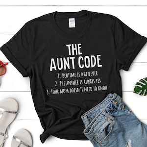 The Aunt Code, New Aunt Gift, Auntie Shirt, Gift for Aunt, Aunt Gift, Aunt Shirt, Auntie Shirts, Aunt T Shirt, Aunt Birthday Shirt, Funtie