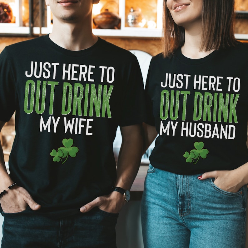 Camisetas divertidas para parejas para el Día de San Patricio, camisetas para parejas bebiendo, suéteres para parejas, camisetas divertidas para parejas, camisetas a juego para el Día de San Patricio imagen 2
