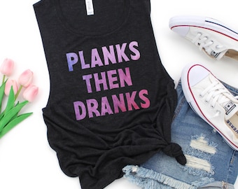 Planks then Dranks Tank, Workout Tank, Women’s Fitness Tank, Workout Tank Top, Workout Gift, Gift for Her, Funny Tank, Fitness Coach Gift