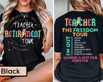 Teacher Retirement Shirt, School's Out Forever, Teacher Shirt, Gift For Teacher, Retirement Gift, Retired Teacher Gift, Retired Teacher Tee