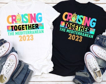 Cruising Together Matching Shirts, Cruise Squad 2023, Mediterranean Cruise Shirt, Cruise Vacation Shirt, Family Matching Group Cruise TShirt