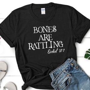 Bones are Rattling, Halloween Christian T Shirts, Religious, Christian Halloween Shirt, Halloween Top, Christian Shirts, Fall T-Shirt, Funny