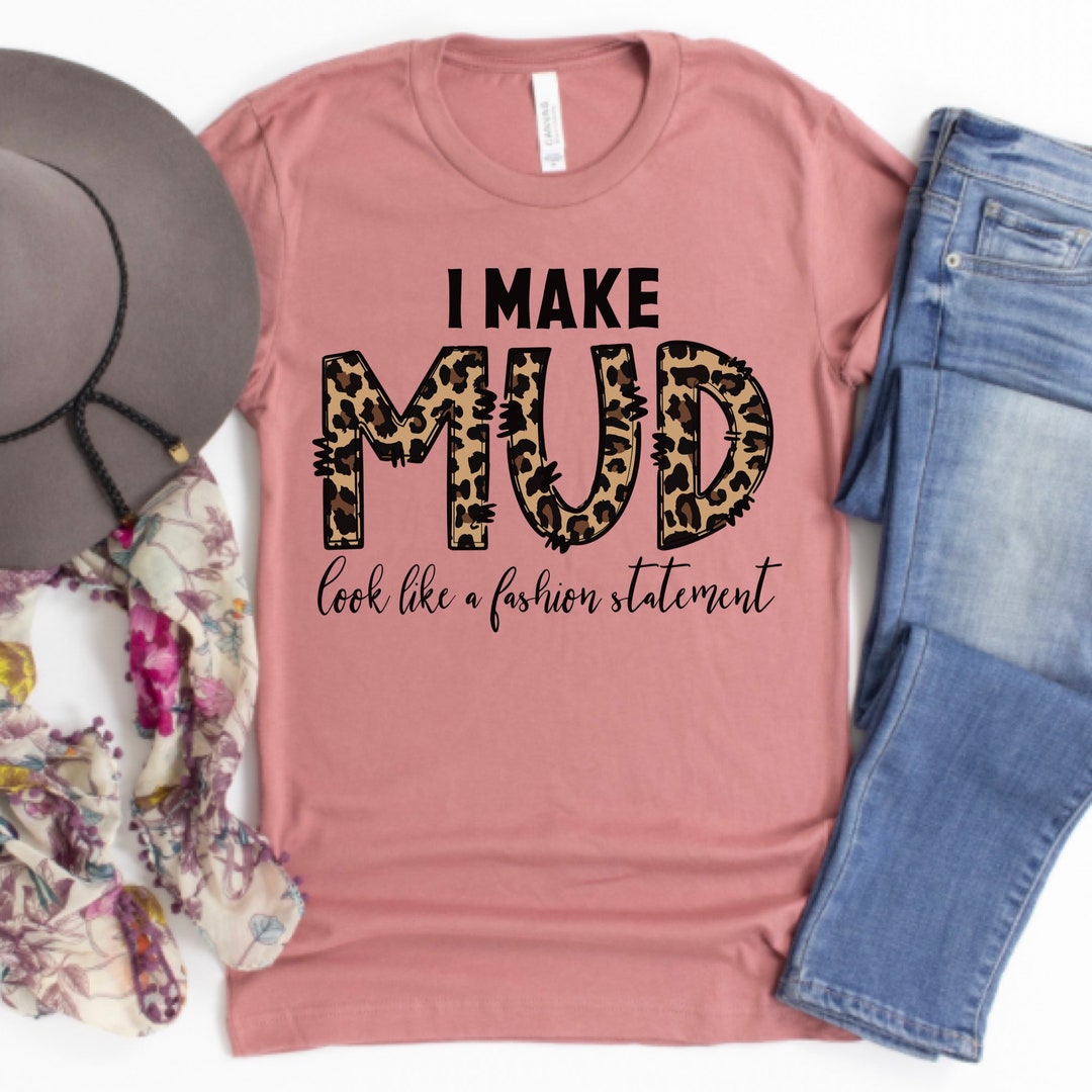 Mud and Mascara, Mudding Shirt, ATV Shirt, UTV Shirt, 4x4 Shirt, Side ...