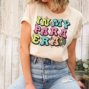 In My Para Era Shirt, Para Shirt, Retro Paraprofessional T-Shirt, Trendy Teacher Assistant TShirt, First Day of School Paraprofessional Gift
