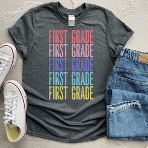 First Grade Shirt, Teacher Shirts, First Grade Teacher Shirt, 1st Grade, Gift For Teachers, First Day of School Shirt, Back to School Shirt